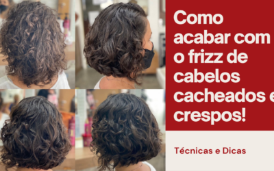 Como Acabar Com o Frizz de Cabelos Cacheados e Crespos!